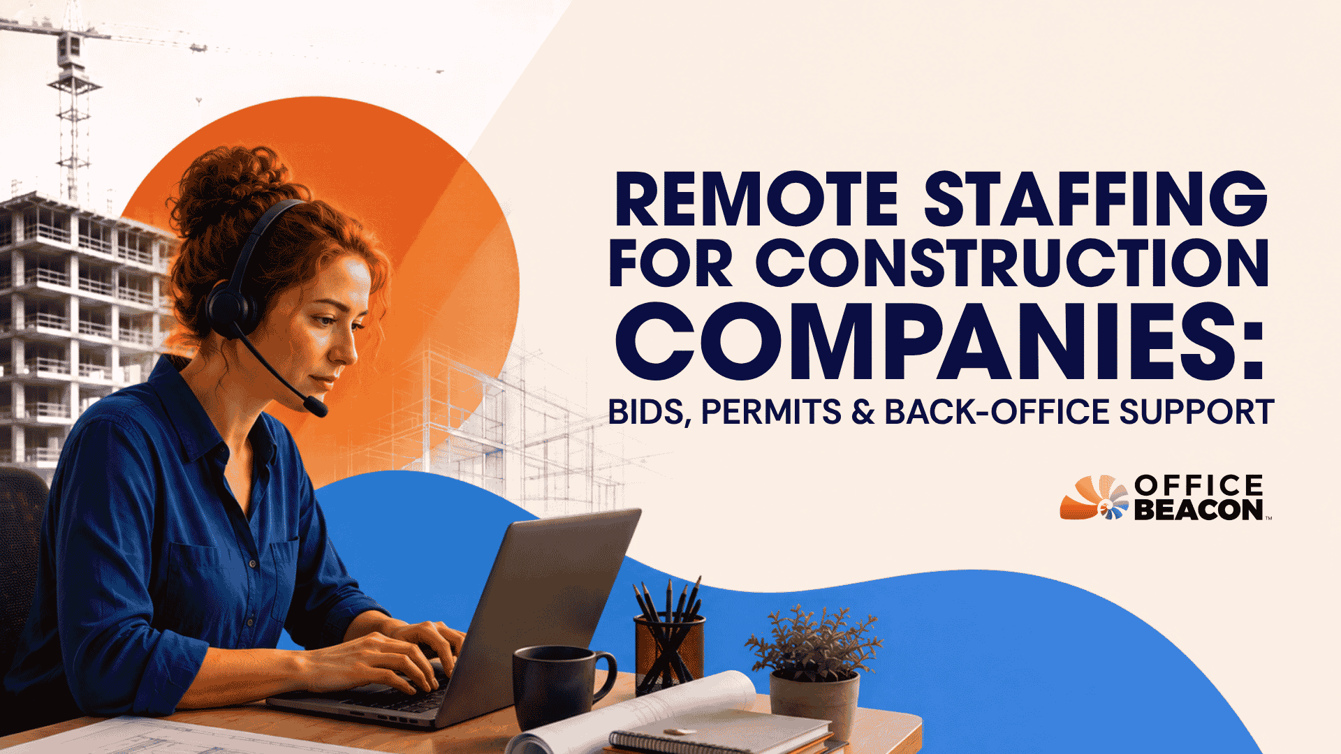 Remote Staffing for Construction Companies Bids, Permits & Back-Office Support