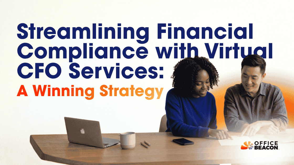 Streamlining Financial Compliance with Virtual CFO Services A Winning Strategy