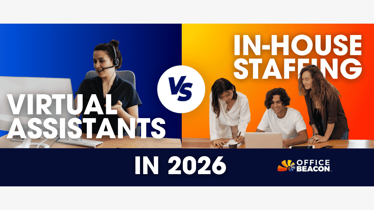 Virtual Assistants vs In-House Staffing in 2026